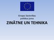 Prezentācija 'Eiropas Savienības politikas joma. Zinātne un tehnika', 1.
