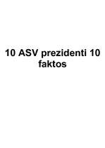 Konspekts 'Desmit ASV prezidenti desmit faktos', 1.