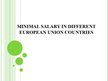 Prezentācija 'Minimal Salary in Different European Union Countries', 1.