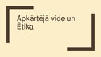 Prezentācija 'Apkārtējā vide un ētika', 1.