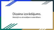 Prezentācija 'Dizaina izstrādājums', 1.