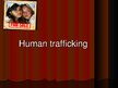 Prezentācija 'Human Trafficking', 1.