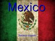 Prezentācija 'Mexico', 1.