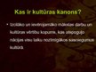 Prezentācija 'Apskats par kultūras kanoniem', 2.