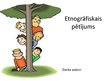 Prezentācija 'Etnogrāfiskais pētījums', 1.
