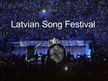 Prezentācija 'Latvian Song Festival', 1.