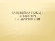 Prezentācija 'Sabiedrības uzskati, aizspriedumi un stereotipi', 1.