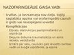 Prezentācija 'Pacienta fizikālā stāvokļa novērtēšana. Elpceļi', 46.