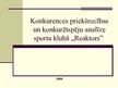 Prezentācija 'Konkurences priekšrocības un konkurētspēju analīze sporta klubā "Reaktors"', 1.
