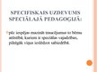 Prezentācija 'Speciālā pedagoģija', 4.