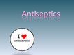 Prezentācija 'Antiseptics', 1.