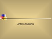 Prezentācija 'Antons Rupainis', 1.