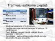 Prezentācija 'Sabiedriskais elektrotransports. Jaunu tramvaju iepirkšana Daugavpilī', 6.