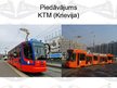 Prezentācija 'Sabiedriskais elektrotransports. Jaunu tramvaju iepirkšana Daugavpilī', 18.
