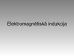 Prezentācija 'Elektromagnētiskā indukcija', 1.