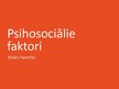 Prezentācija 'Psihosociālie faktori', 1.