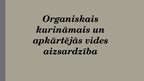 Prezentācija 'Organiskais kurināmais un apkārtējās vides aizsardzība', 1.