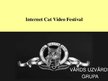 Prezentācija 'Internet Cat Video Festival', 1.