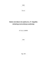 Referāts 'Noieta veicināšana kā uzņēmuma "X" integrētās mārketinga komunikācijas sastāvdaļ', 1.