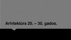 Prezentācija 'Arhitektūra 1920.-1930.gados', 1.