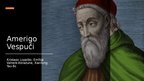 Prezentācija 'Amerigo Vespuči', 1.