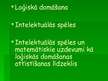 Prezentācija 'Jauniešu loģiskās domāšanas attīstība intelektuālo un matemātisko spēļu ietekmē', 6.