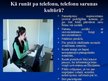 Prezentācija 'Telefonu sarunu kultūra', 8.