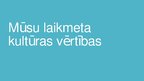 Prezentācija 'Mūsu laikmeta kultūras vērtības', 1.