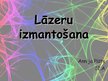 Prezentācija 'Lāzeru izmantošana', 1.