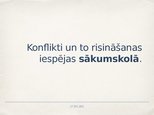 Prezentācija 'Konflikti un to risināšanas iespējas sākumskolā', 1.