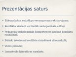 Prezentācija 'Konflikti un to risināšanas iespējas sākumskolā', 2.