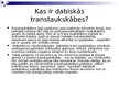 Prezentācija 'Transtaukskābes jeb Frankenšteina tauki', 6.