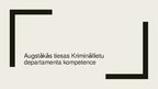 Prezentācija 'Augstākās tiesas Krimināllietu departamenta kompetence', 1.
