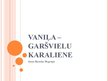 Prezentācija 'Garšvielu karaliene - vaniļa', 1.