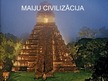 Prezentācija 'Maiju civilizācija', 1.