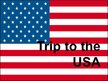 Prezentācija 'Trip to the USA', 1.