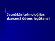 Prezentācija 'Jaunākās tehnoloģijas dzeramā ūdens iegūšanai', 1.