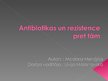 Prezentācija 'Antibiotikas un rezistence pret tām', 1.