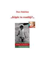 Referāts 'Dace Rukšāne "Kāpēc tu raudāji?"', 1.