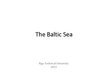 Prezentācija 'The Baltic Sea', 1.