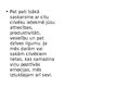 Prezentācija 'Grāmatas "Cik pilns ir jūsu spainītis" galvenās atziņas', 5.
