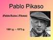 Prezentācija 'Pablo Pikaso', 1.