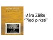 Prezentācija 'Māra Zālīte "Pieci pirksti"', 1.