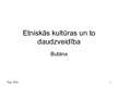 Prezentācija 'Etniskās kultūras un to daudzveidība. Butāna', 1.