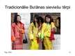 Prezentācija 'Etniskās kultūras un to daudzveidība. Butāna', 14.