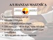 Referāts 'Produkta „maize” tirgus izpēte A/S „Hanzas Maize”', 27.