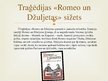 Prezentācija 'Renesanses laikmeta atspoguļojums Viljama Šekspīra traģēdijā "Romeo un Džuljeta"', 3.