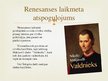 Prezentācija 'Renesanses laikmeta atspoguļojums Viljama Šekspīra traģēdijā "Romeo un Džuljeta"', 5.