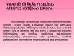 Prezentācija 'Veselības aprūpe Latvijā un Eiropā', 16.