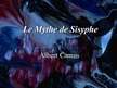 Prezentācija 'Une presentation de "Le Mythe de Sisyphus" d'Albert Camus', 1.